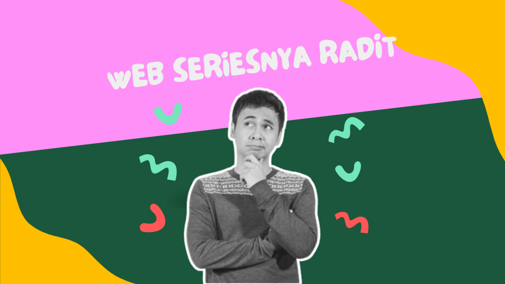 Webseriesnya Radit