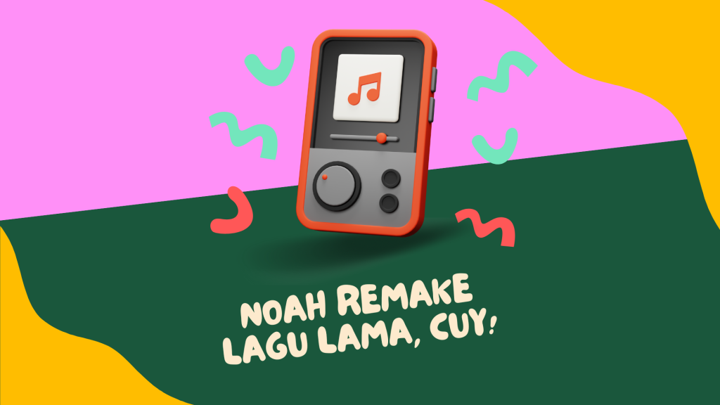 noah remake lagu lama